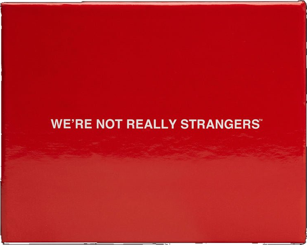 We're Not Really Strangers